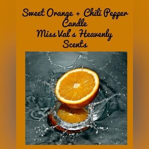 Sweet Orange + Chili Pepper 8oz candle Miss.Val’s Heavenly Scents Hand Poured